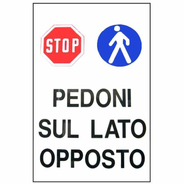 Cartello Pedoni Lato Opposto X Plastica